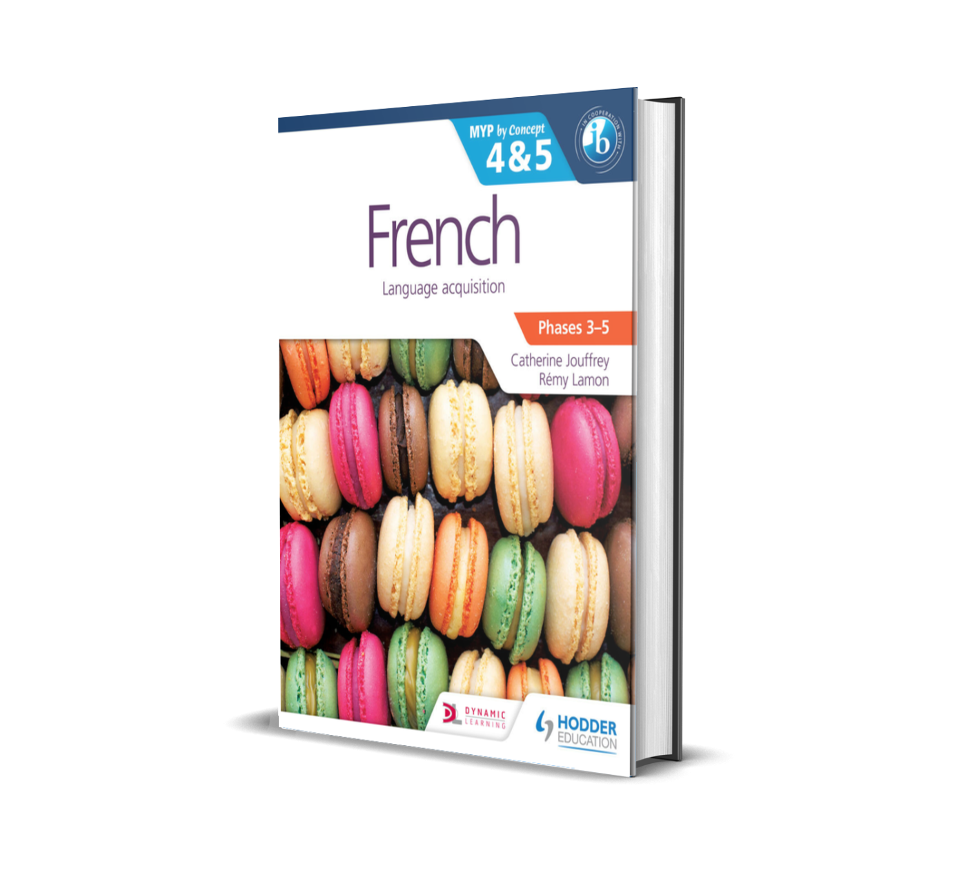 French for the IB MYP 4 & 5 (Phases 3-4) | Hodder Education Group