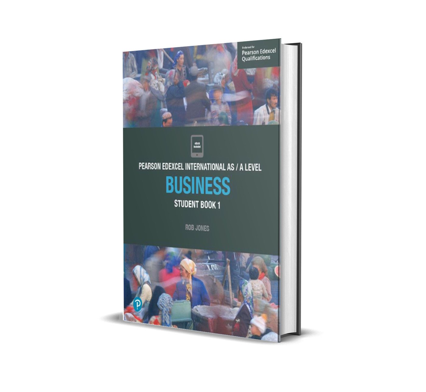 Edexcel International A Level Business Student Book 1 | by Rob Jones