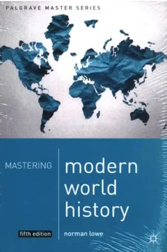 Mastering Modern World History By Norman Lowe
