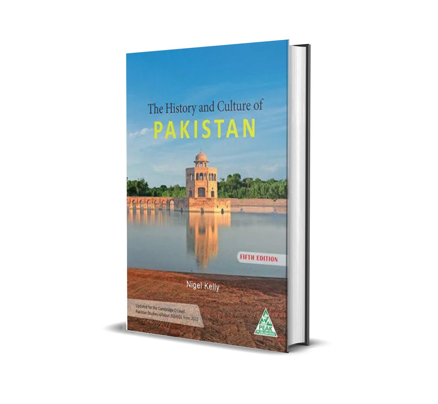 The History and Culture of Pakistan Fifth Edition | Nigel Kelly