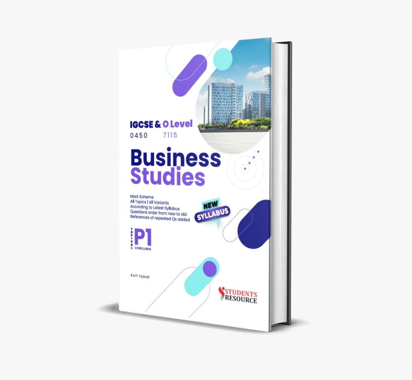 IGCSE & O Level 0450 | 7707 Business Studies P1 Topical | 2018-2025 | Asif Iqbal