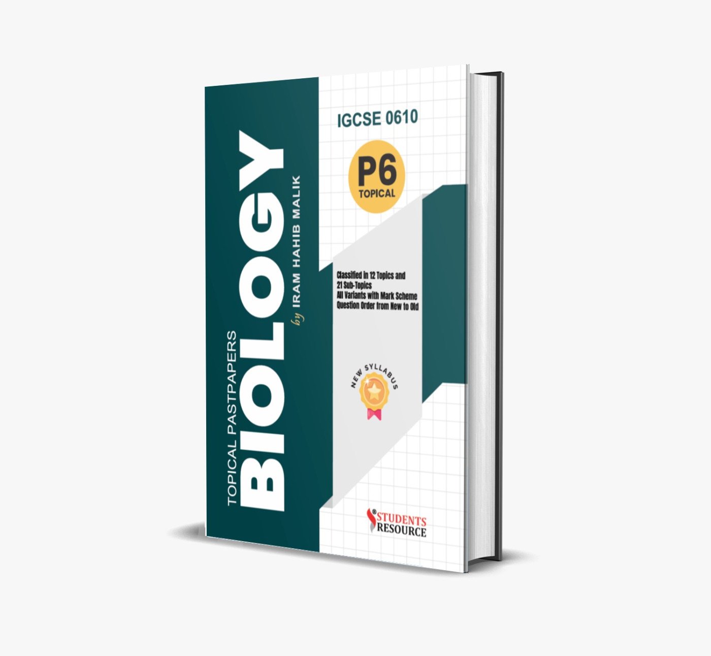 IGCSE 0610 Biology P6 Topical | 2018-2025 | Iram Habib Malik