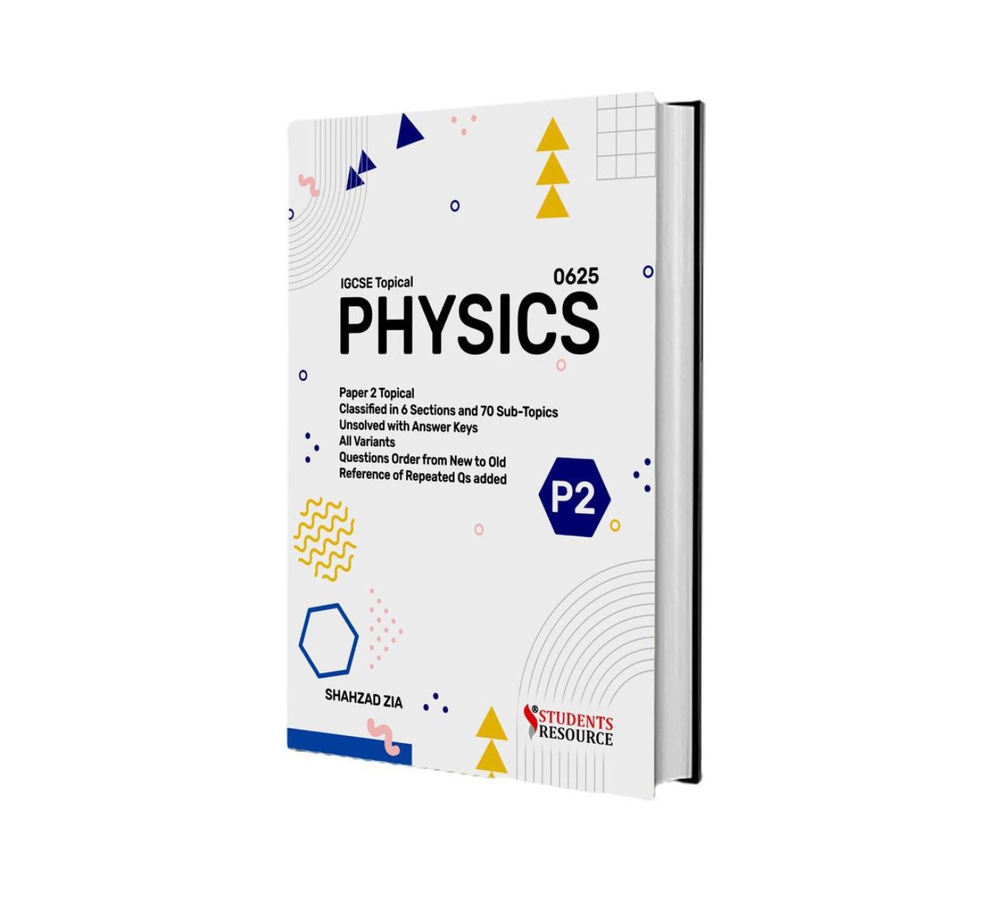 IGCSE 0625 Physics P-2 Topical | 2016-2025 | Shahzad Zia