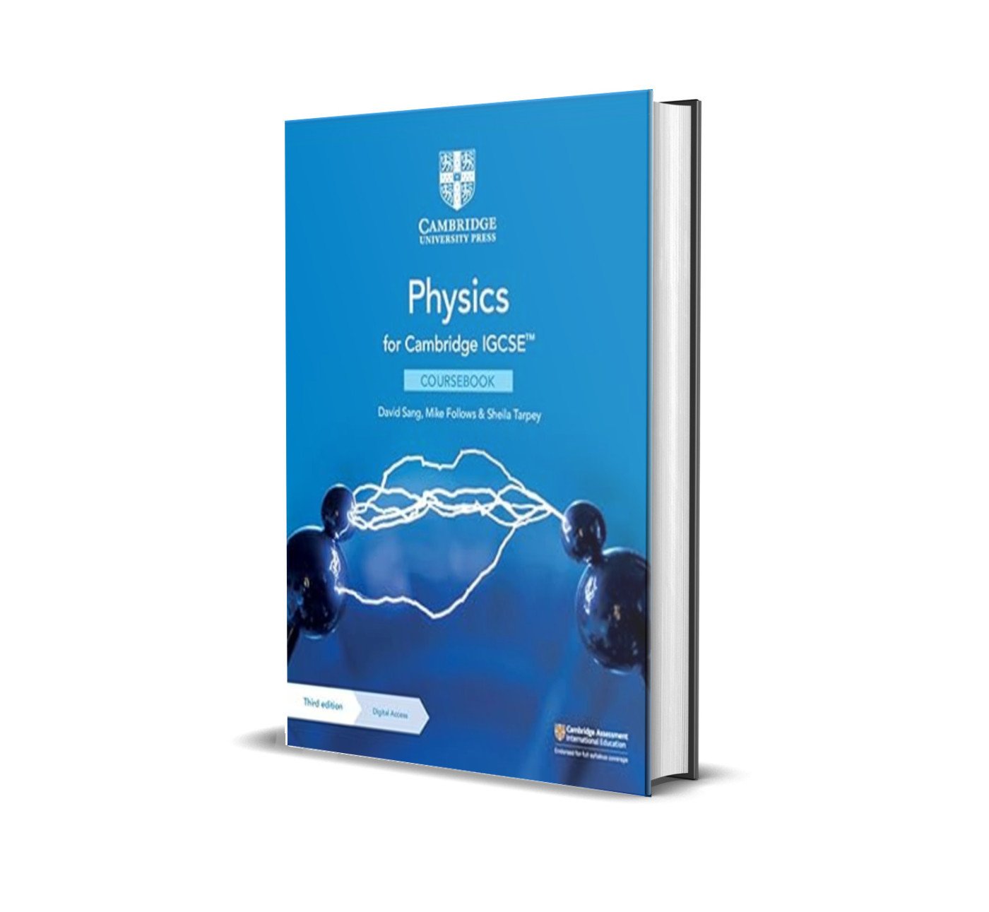 IGCSE™ Physics  3rd Edition | David Sang , Mike Follows & Sheila Tarpey