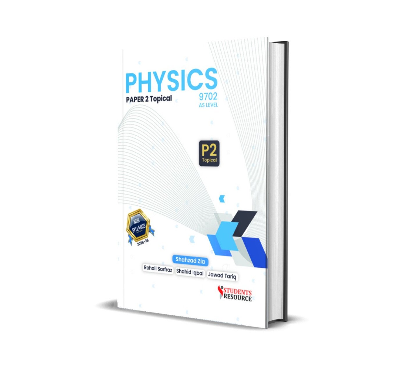 AL 9702 Physics P-2 Topical 2016-2025 | Shahzad Zia