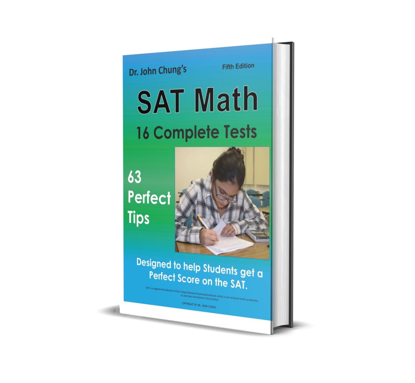 SAT Math I (16 Tests - 63 Tips) | 5th Edition | Dr. John Chung's | (Munir Ahmad Khan)