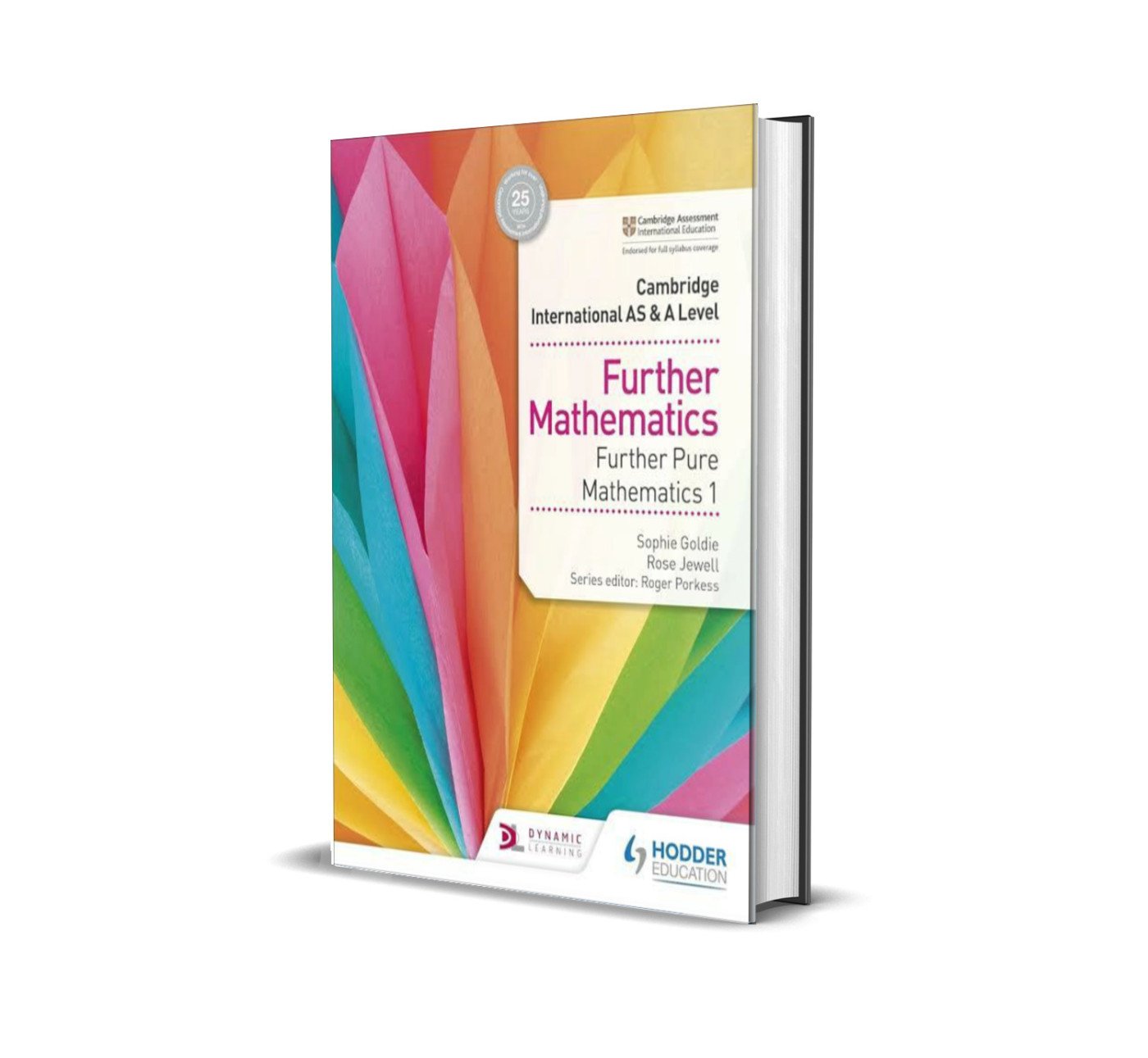 AS & A Level Further Mathematics Further Pure Mathematics 1 | Hodder | Sophie Goldie, Rose Jewell