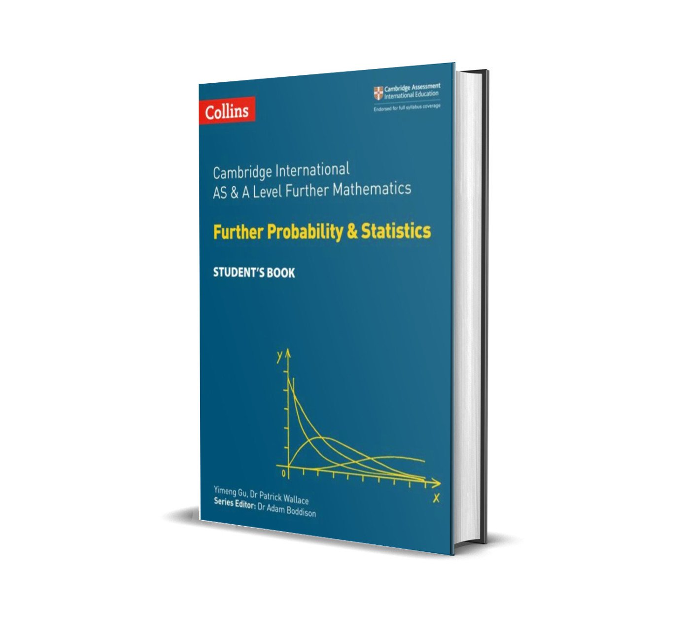 AS and A Level Further Mathematics Further Probability and Statistics | Student’s Book | by Collins