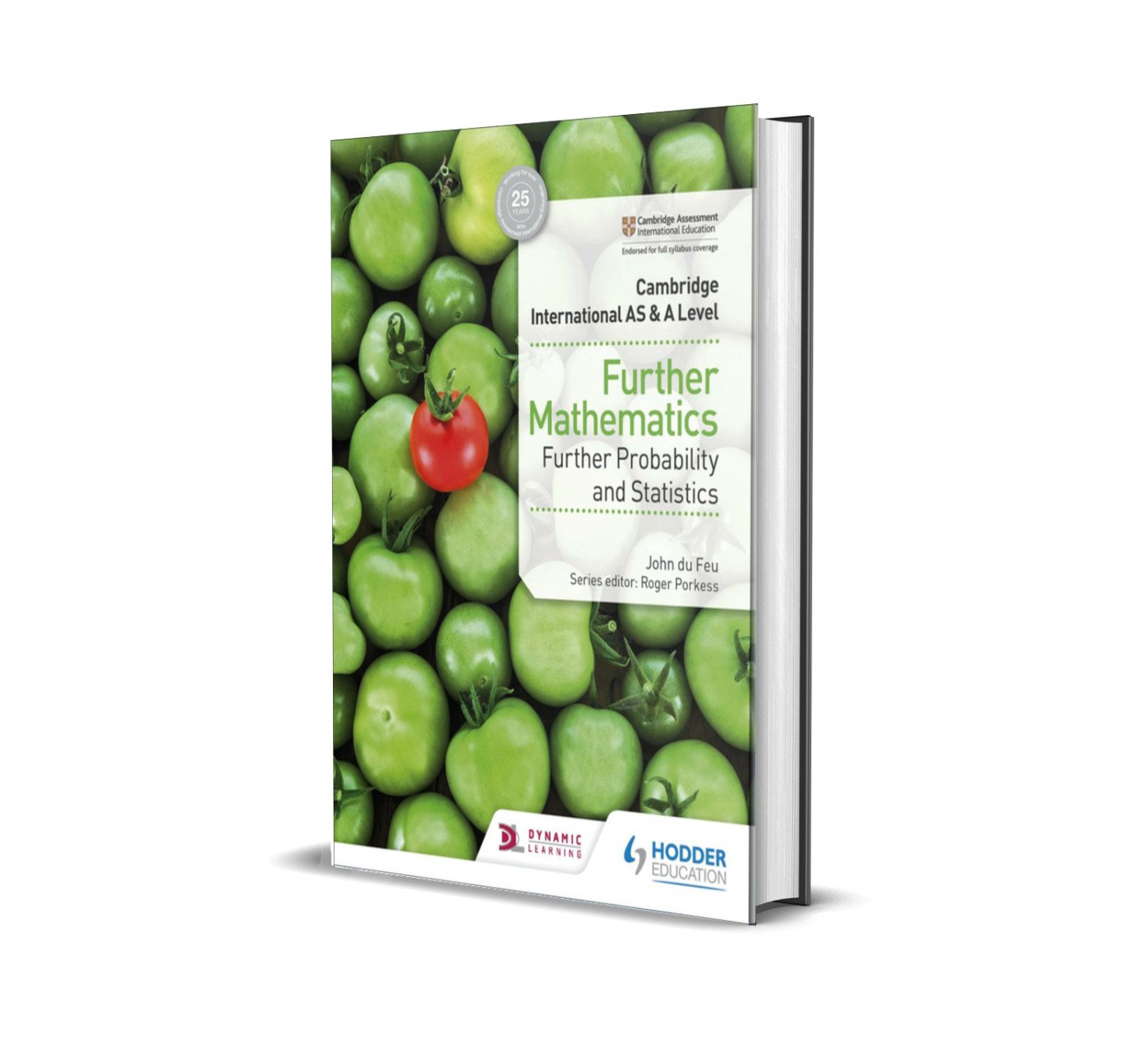 AS & A Level Further Mathematics Further Probability & Statistics | Hodder | by John du Feu