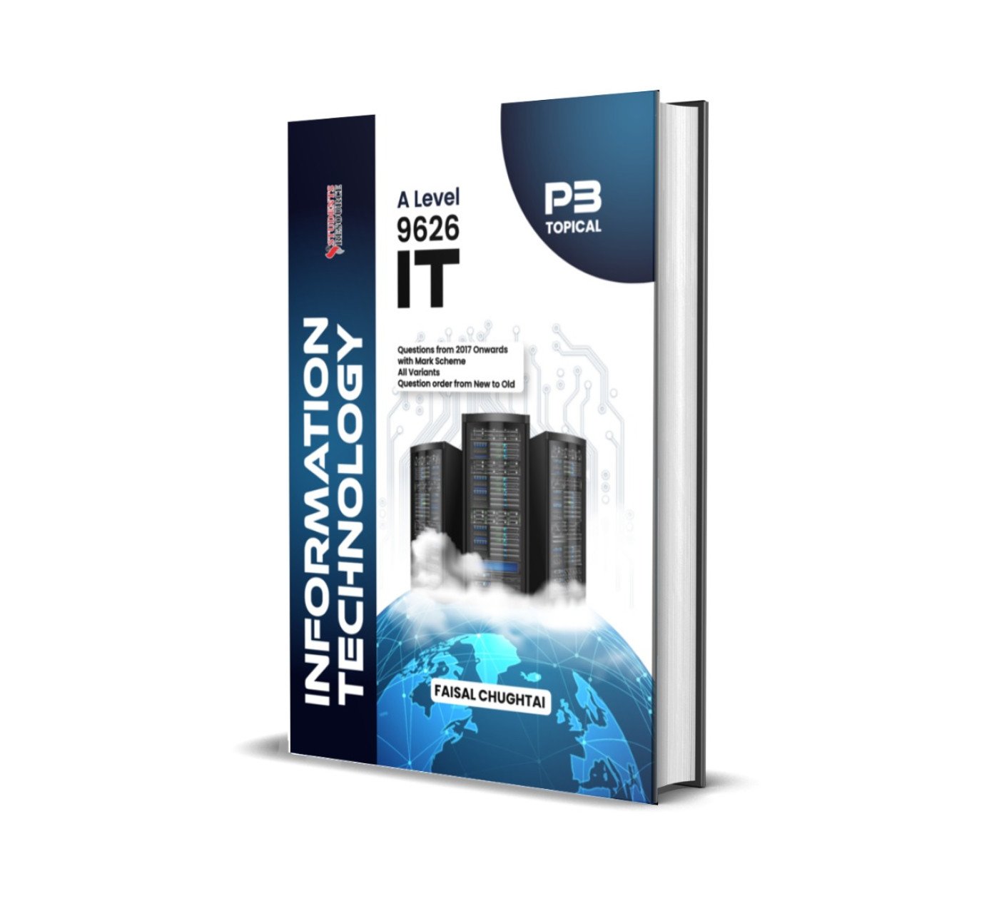 A 9626 Level Information Technology Topical P3 | Faisal Chughtai