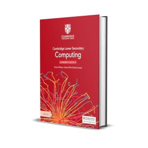 Cambridge Lower Secondary Computing Learner's Book 9