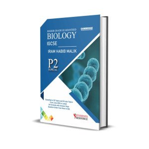 IGCSE 0610 Biology P2 Topical | 2018-2025 | Iram Habib Malik