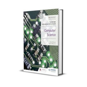 International AS & A Level Computer Science | Hodder | David Watson & Helen Williams